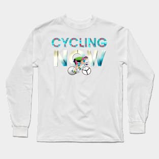 Cycling Now Long Sleeve T-Shirt